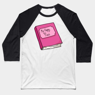 Books are my happy place Baseball T-Shirt